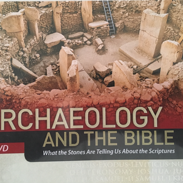 Archaeology and the Bible DVD: What the Stones Are Telling Us
