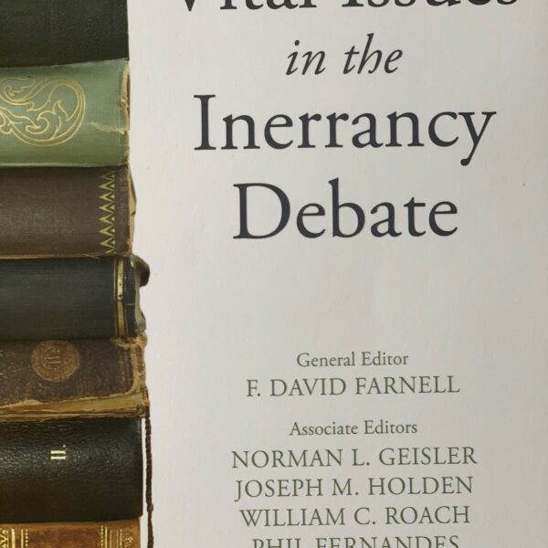 Vital Issues in the Inerrancy Debate