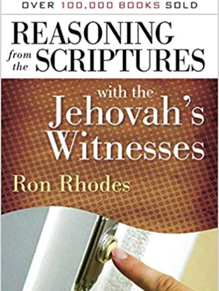Reasoning from the Scriptures with the Jehovah’s Witnesses